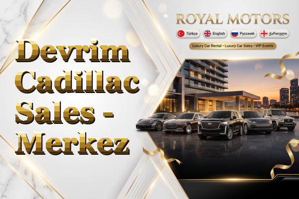 Devrim Cadillac Sales - Merkez