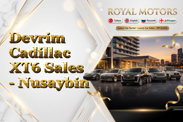 Devrim Cadillac XT6 Sales - Nusaybin