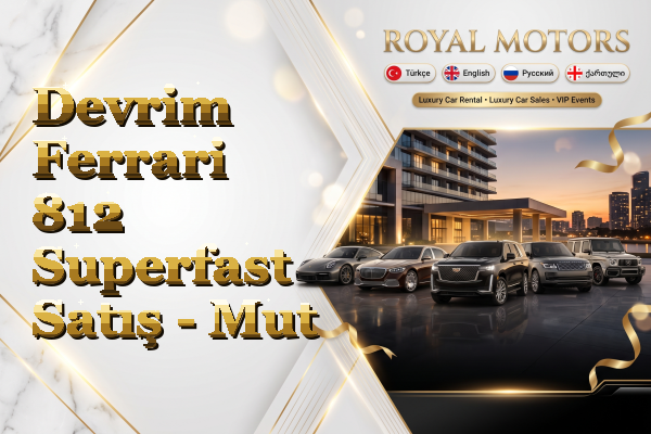 Devrim Ferrari 812 Superfast Satış - Mut