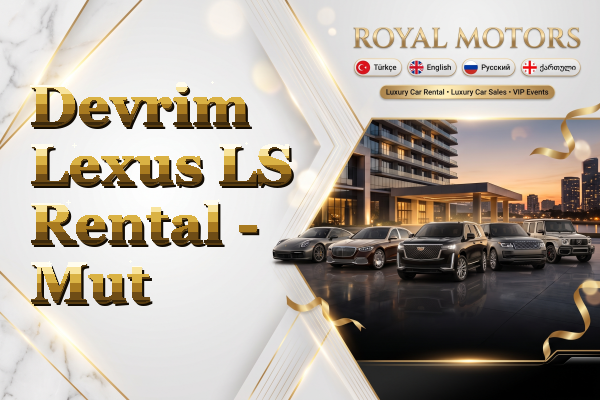 Devrim Lexus LS Rental - Mut