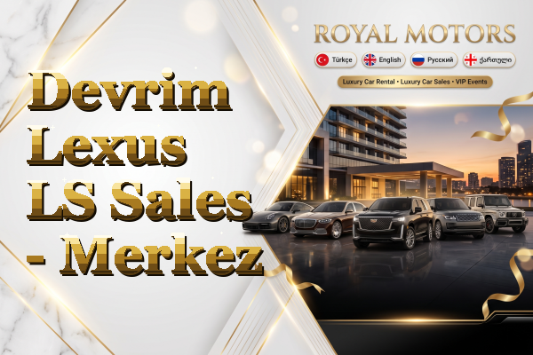 Devrim Lexus LS Sales - Merkez