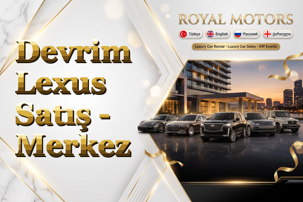 Devrim Lexus Satış - Merkez