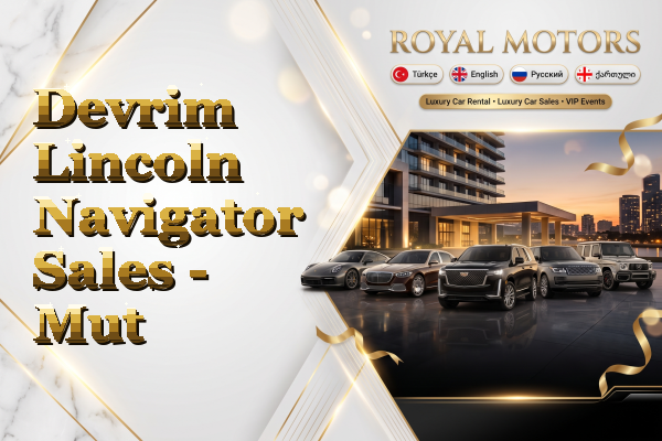 Devrim Lincoln Navigator Sales - Mut
