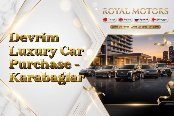 Devrim Luxury Car Purchase - Karabağlar