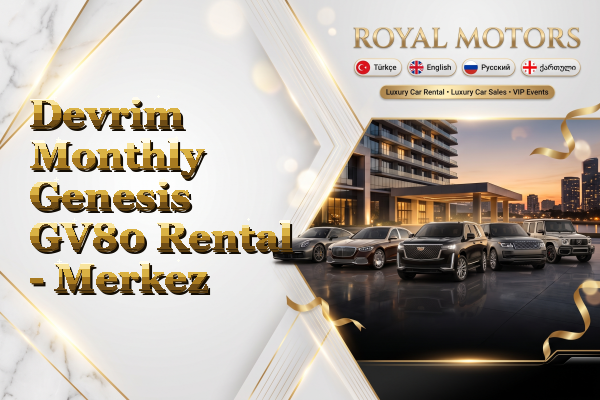 Devrim Monthly Genesis GV80 Rental - Merkez