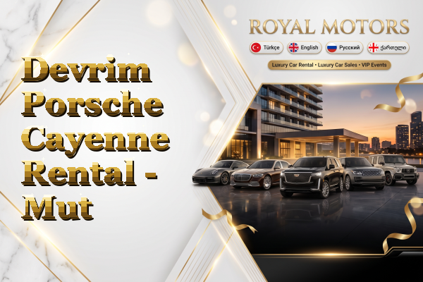 Devrim Porsche Cayenne Rental - Mut