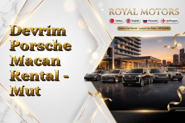 Devrim Porsche Macan Rental - Mut