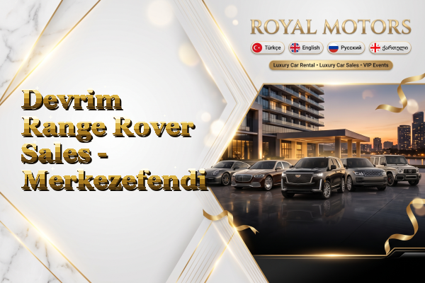 Devrim Range Rover Sales - Merkezefendi