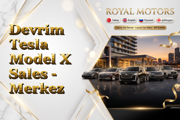 Devrim Tesla Model X Sales - Merkez