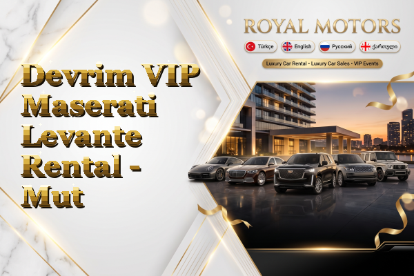 Devrim VIP Maserati Levante Rental - Mut