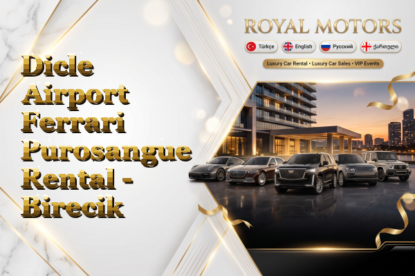 Dicle Airport Ferrari Purosangue Rental - Birecik