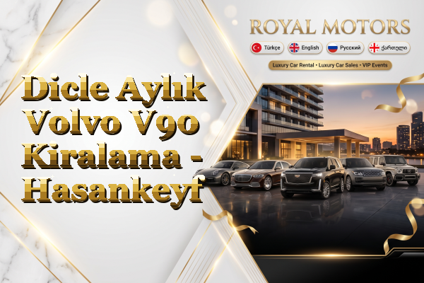 Dicle Aylık Volvo V90 Kiralama - Hasankeyf