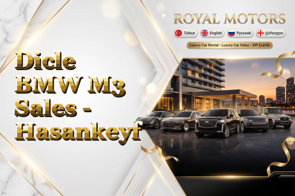 Dicle BMW M3 Sales - Hasankeyf