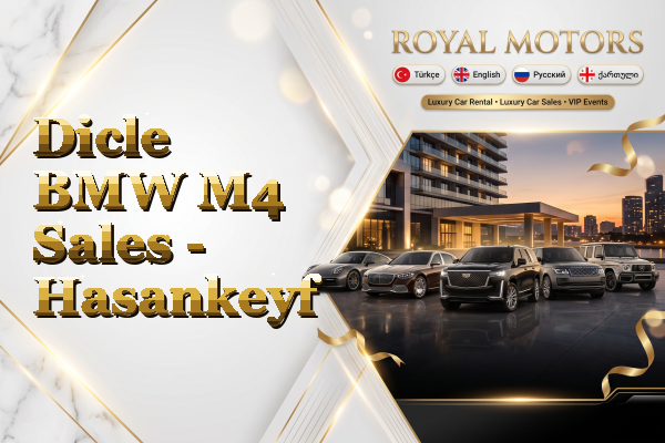 Dicle BMW M4 Sales - Hasankeyf