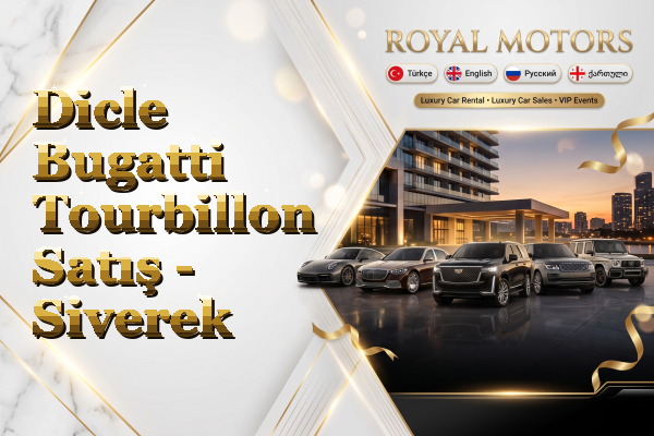 Dicle Bugatti Tourbillon Satış - Siverek
