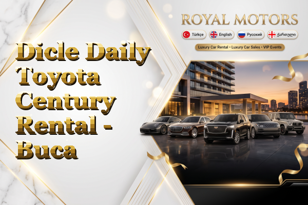 Dicle Daily Toyota Century Rental - Buca