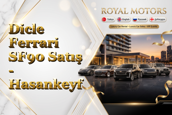Dicle Ferrari SF90 Satış - Hasankeyf