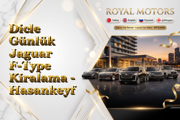 Dicle Günlük Jaguar F-Type Kiralama - Hasankeyf