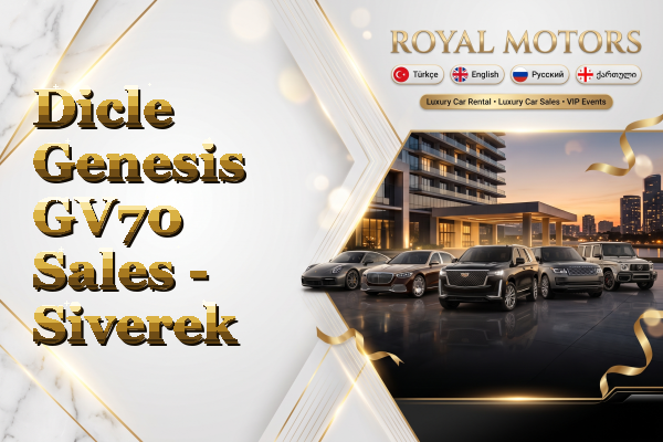 Dicle Genesis GV70 Sales - Siverek