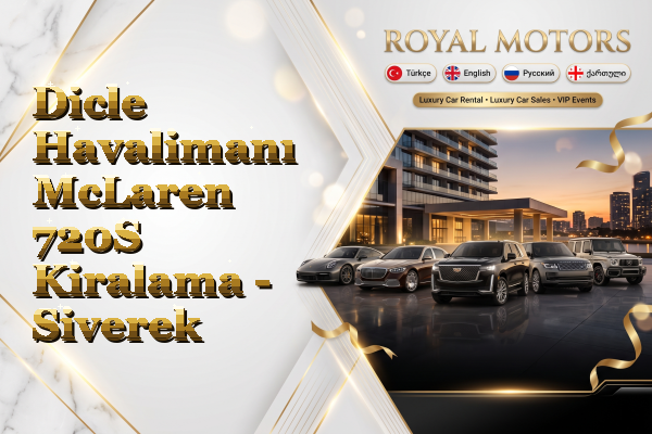 Dicle Havalimanı McLaren 720S Kiralama - Siverek