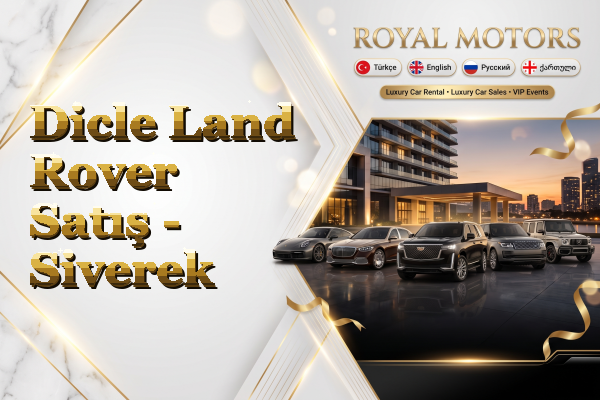Dicle Land Rover Satış - Siverek