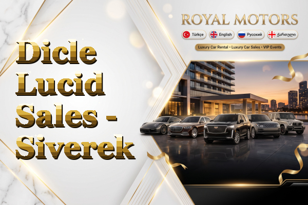 Dicle Lucid Sales - Siverek