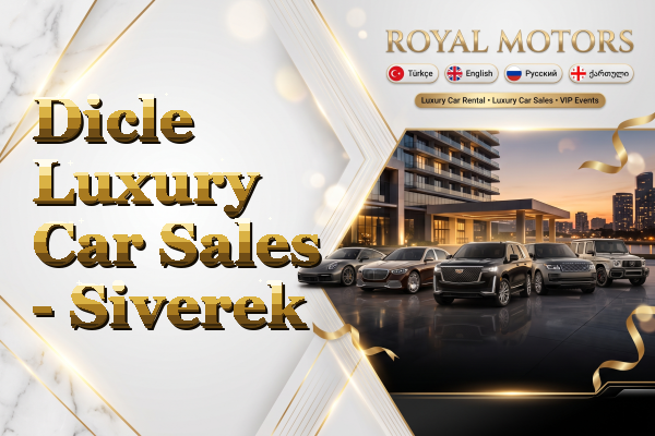 Dicle Luxury Car Sales - Siverek