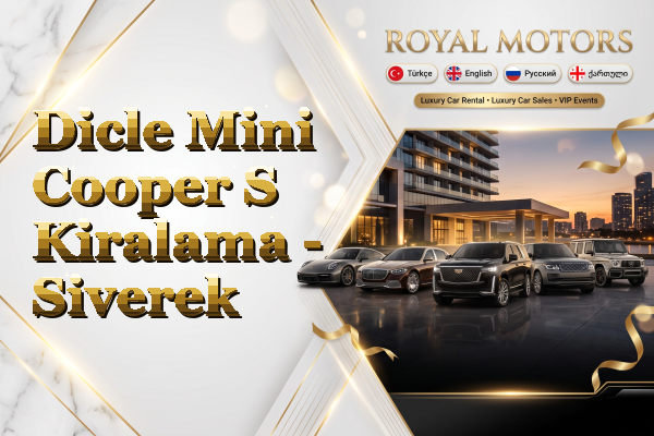 Dicle Mini Cooper S Kiralama - Siverek