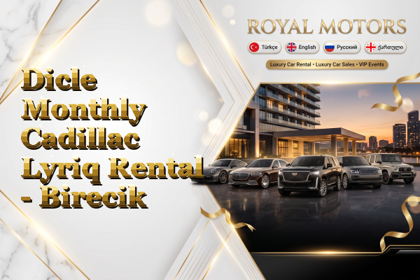 Dicle Monthly Cadillac Lyriq Rental - Birecik