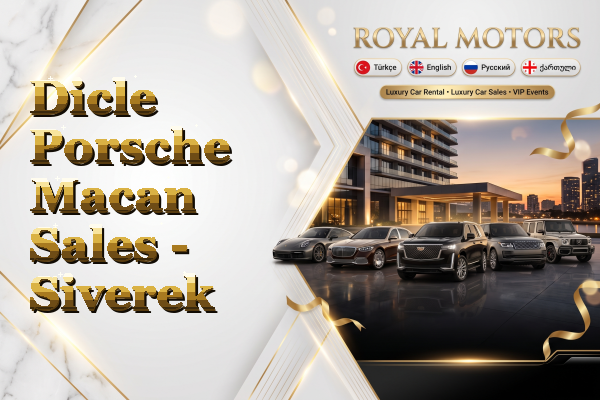 Dicle Porsche Macan Sales - Siverek