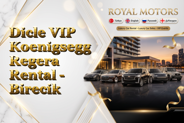 Dicle VIP Koenigsegg Regera Rental - Birecik