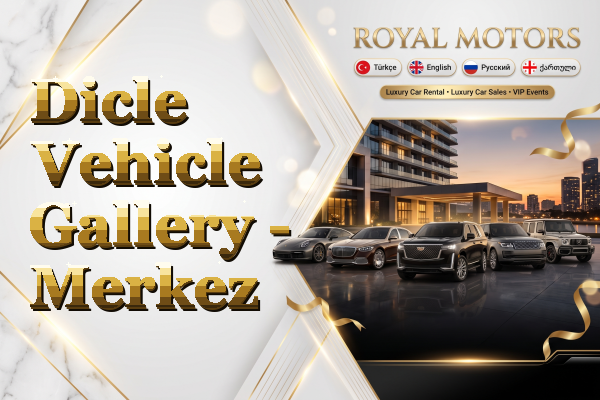 Dicle Vehicle Gallery - Merkez