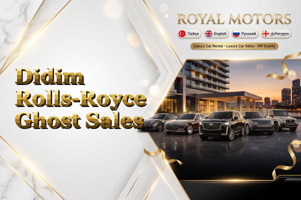 Didim Rolls-Royce Ghost Sales