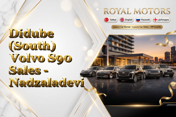 Didube (South) Volvo S90 Sales - Nadzaladevi