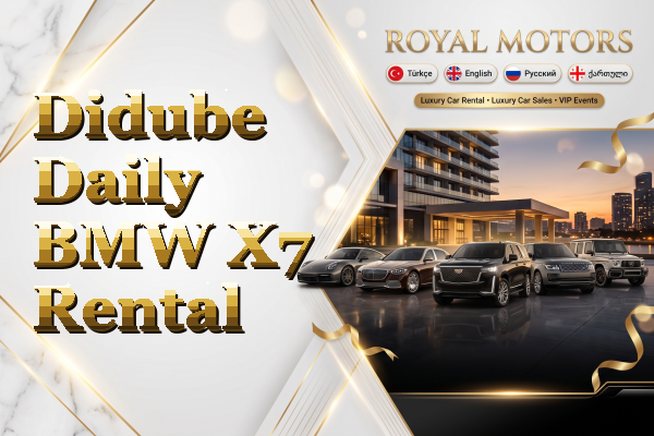 Didube Daily BMW X7 Rental
