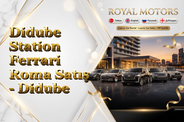 Didube Station Ferrari Roma Satış - Didube