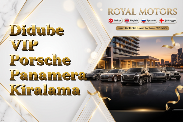Didube VIP Porsche Panamera Kiralama