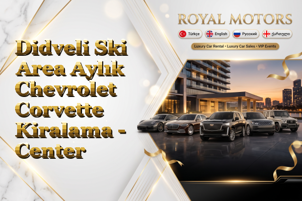 Didveli Ski Area Aylık Chevrolet Corvette Kiralama - Center