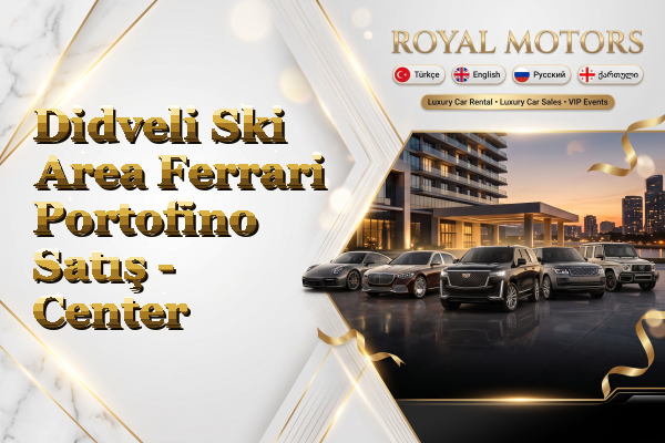 Didveli Ski Area Ferrari Portofino Satış - Center