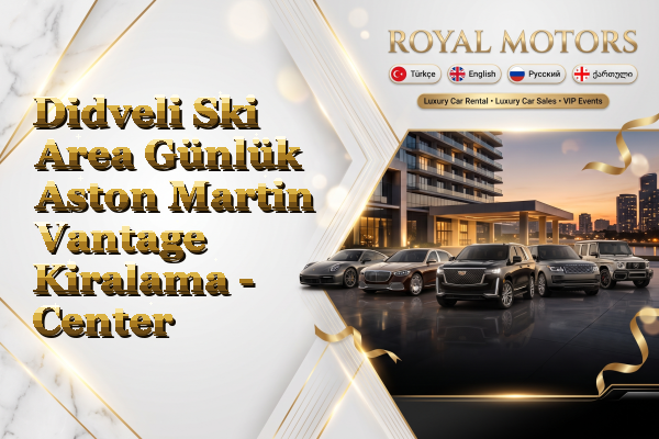 Didveli Ski Area Günlük Aston Martin Vantage Kiralama - Center