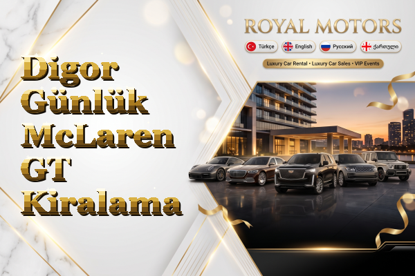 Digor Günlük McLaren GT Kiralama