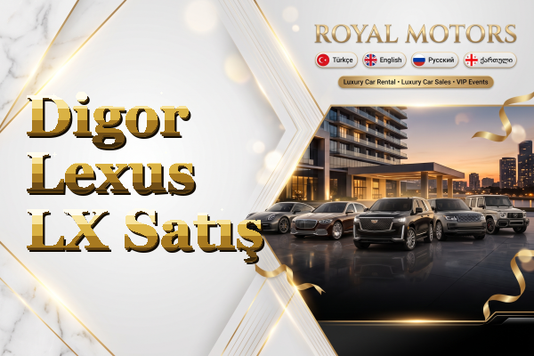 Digor Lexus LX Satış