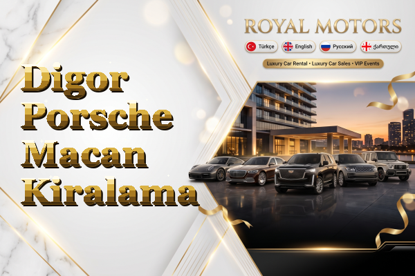 Digor Porsche Macan Kiralama