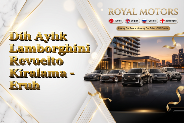 Dih Aylık Lamborghini Revuelto Kiralama - Eruh