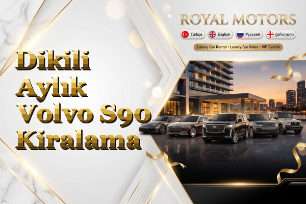 Dikili Aylık Volvo S90 Kiralama