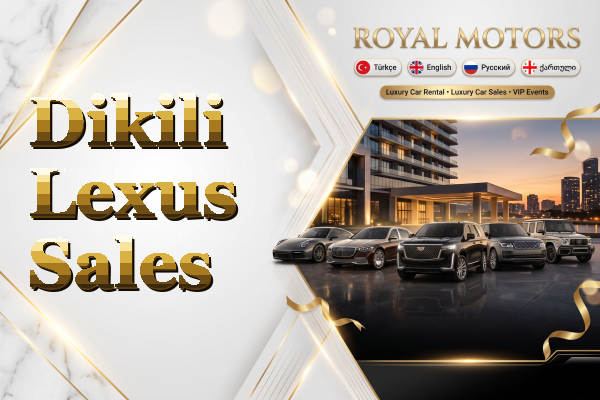 Dikili Lexus Sales