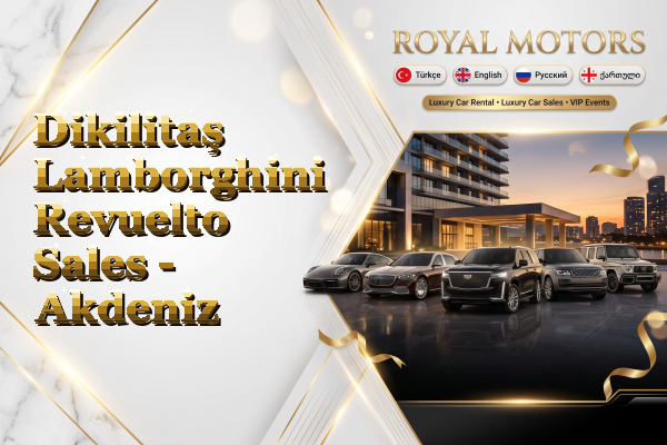 Dikilitaş Lamborghini Revuelto Sales - Akdeniz