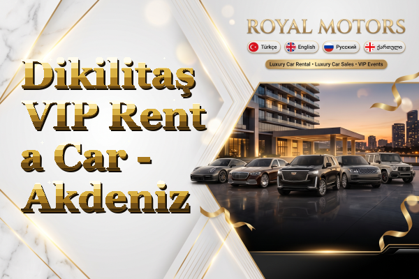 Dikilitaş VIP Rent a Car - Akdeniz