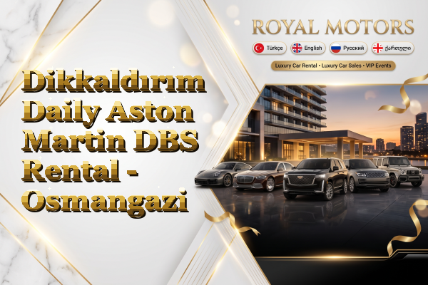 Dikkaldırım Daily Aston Martin DBS Rental - Osmangazi