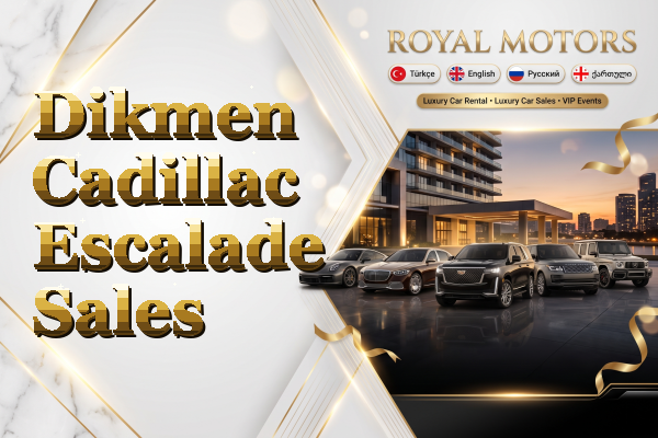 Dikmen Cadillac Escalade Sales
